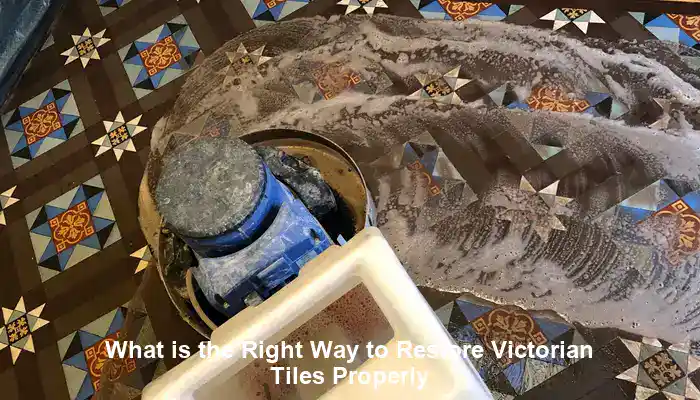 Victorian Tiles Restoration: The Essential Success Guide