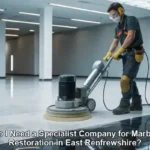 Marble Restoration: Do You Need a Specialist in East Renfrewshire?